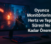 oyuncu-monitorlerinde-hertz-ve-tepki-suresi-ne-kadar-onemli-20250819